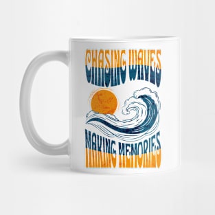 Chasing Waves ,Making Memories Mug